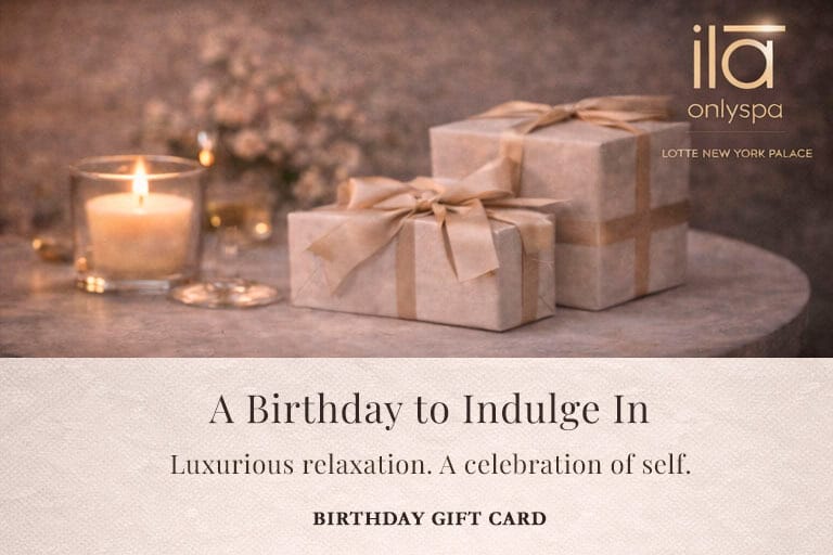Birthday Gift Card Ila Only Spa Luxury Birthday Gift Midtown NYC