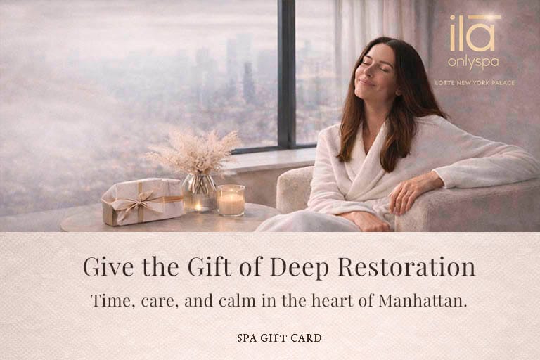 Spa Gift Card Ila Only Spa Luxury Spa Gift Midtown NYC